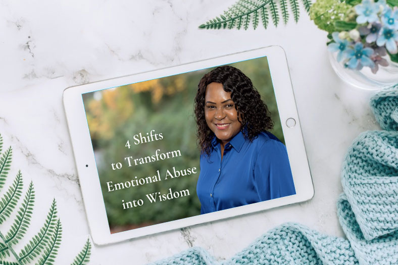 4 Shifts to Transform Emotional Abuse into Wisdom