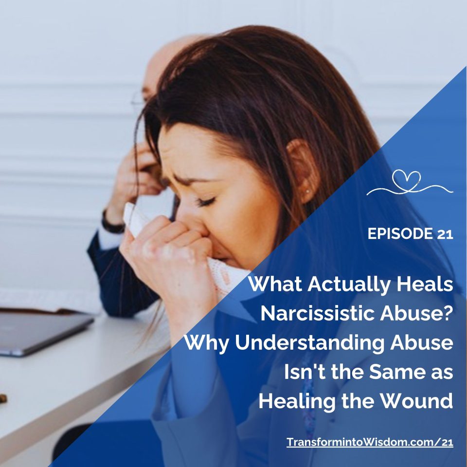 What Actually Heals Narcissistic Abuse?